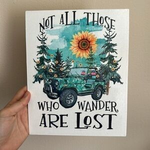 Not all those who wonder are lost 8x10 Jeep canvas